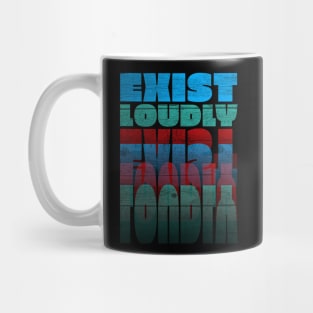 Inspirational Quotes Exist Loudly in Colorful Text faormat Mug